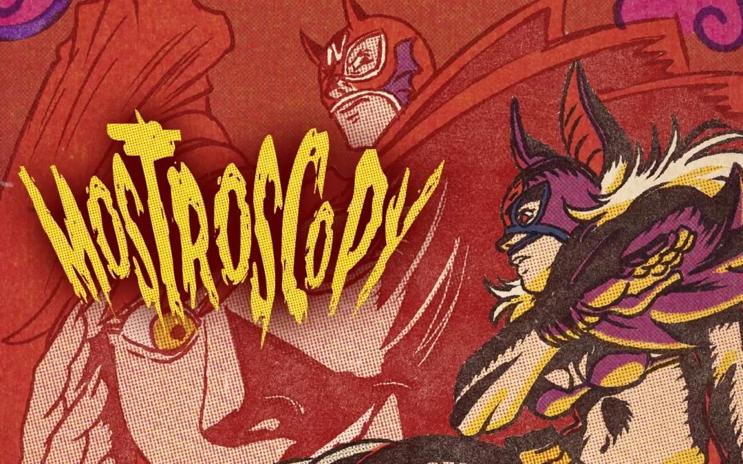 Mascaras, monstruos y trancazos | Review a Mostroscopy